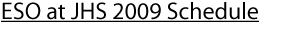 ESO at JHS 2008 Schedule